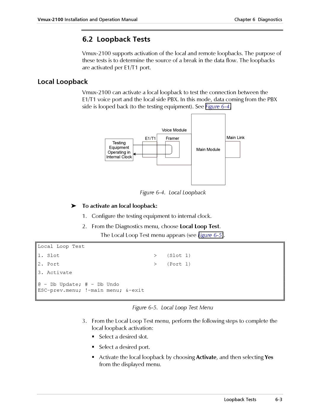 RAD Data comm Vmux-2100 Voice Trunking Gateway Loopback Tests, Local Loopback, To activate an local loopback 