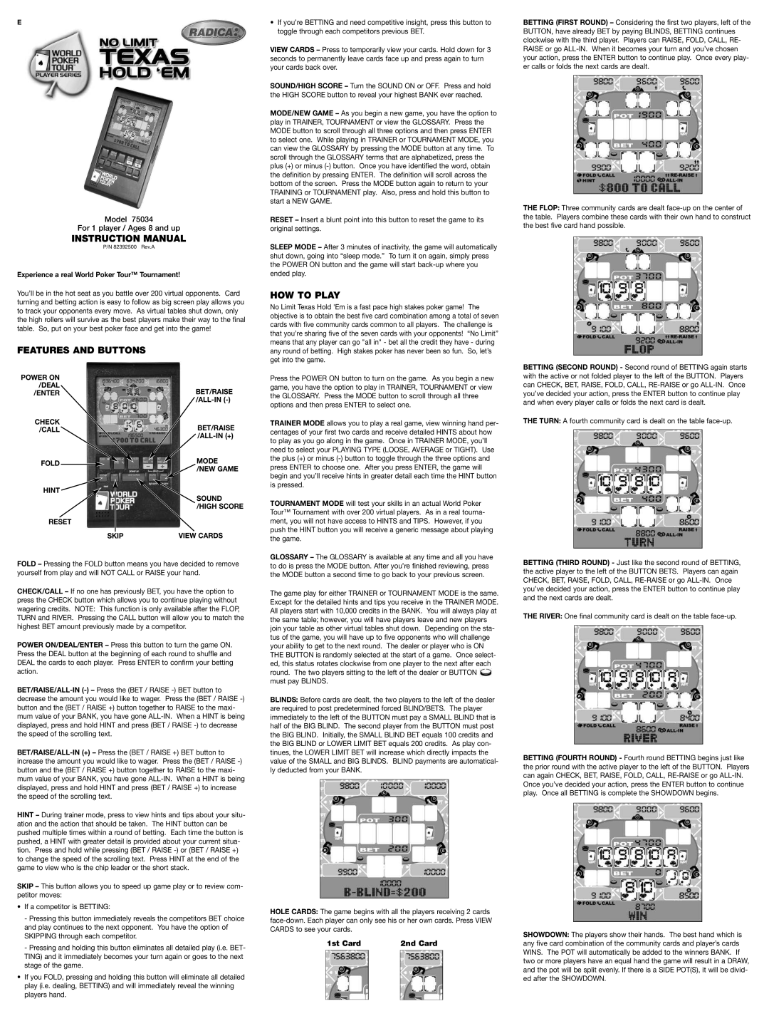 Radica Games 75034 instruction manual Features and Buttons, HOW to Play, Experience a real World Poker Tour Tournament 