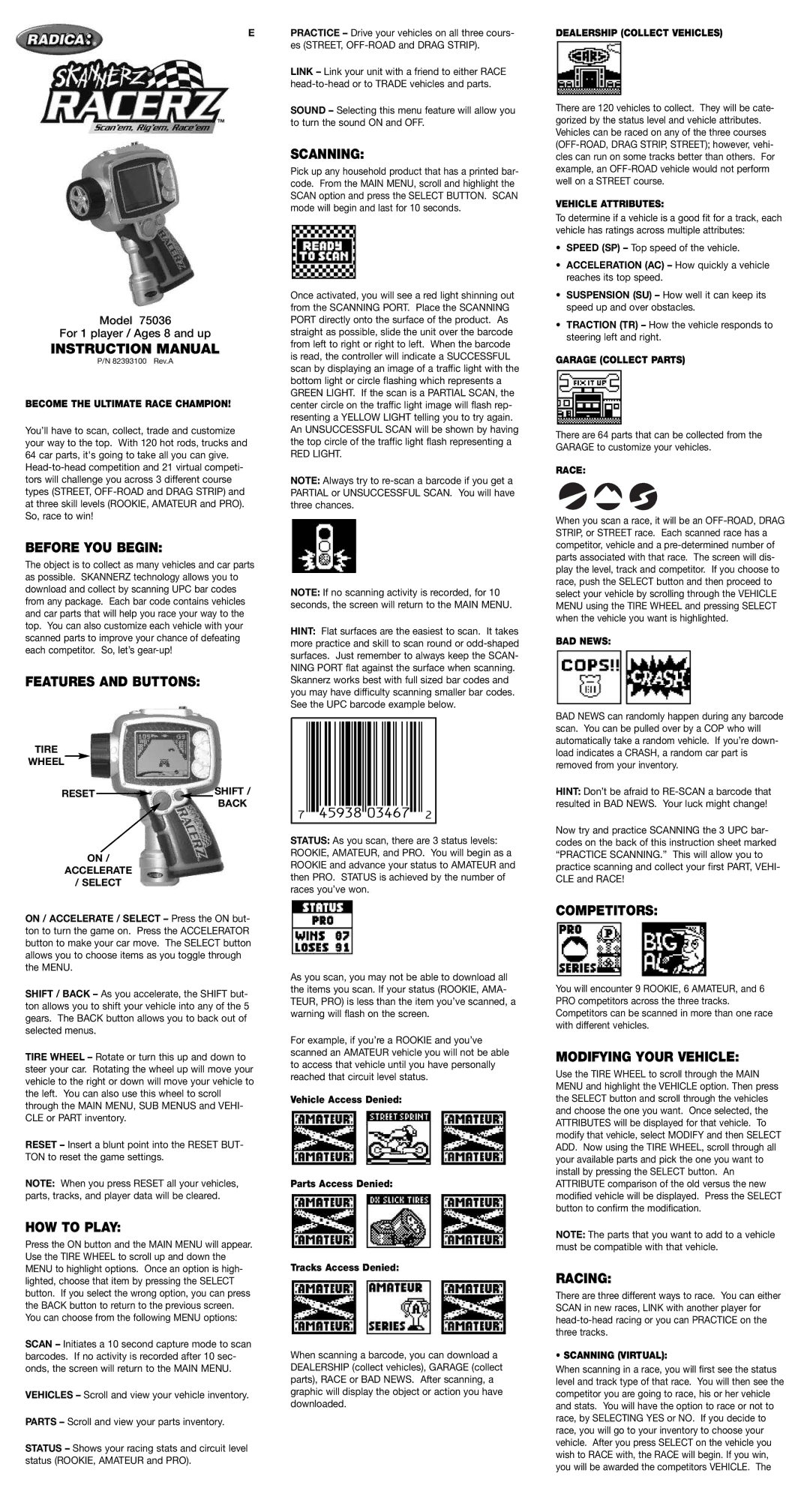 Radica Games 75036 instruction manual Before YOU Begin, Features and Buttons, HOW to Play, Scanning, Competitors, Racing 