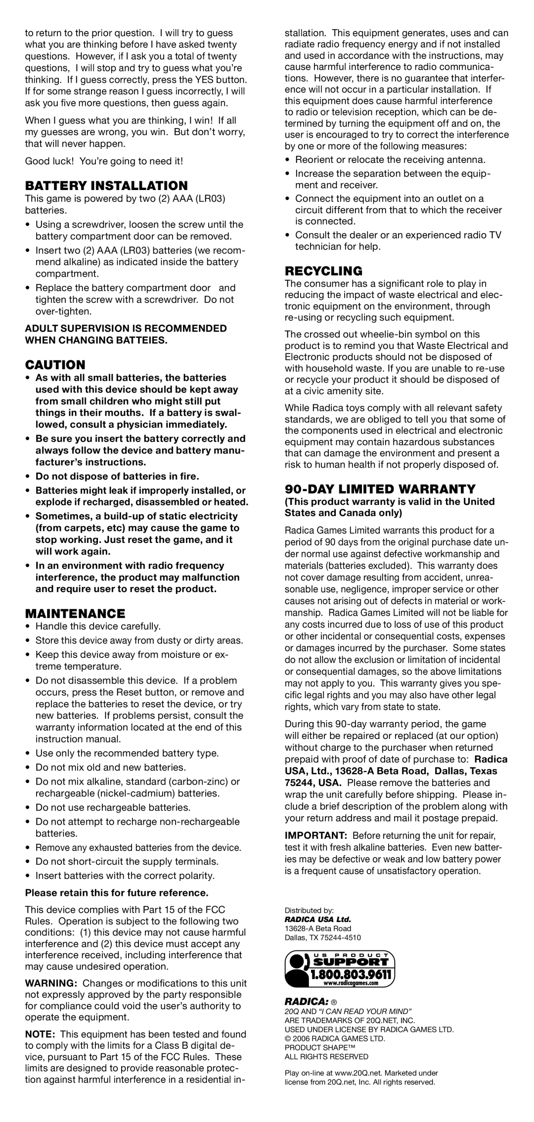 Radica Games 77014 instruction manual Battery Installation, Maintenance, Recycling, DAY Limited Warranty 