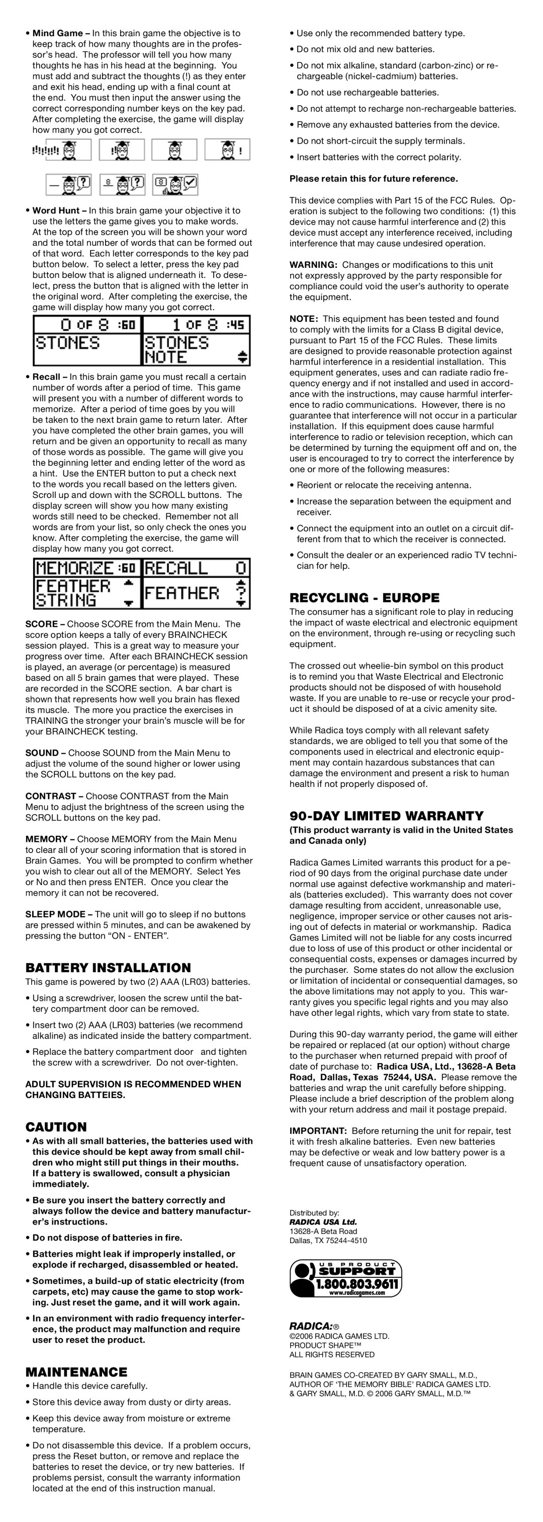 Radica Games 77038 instruction manual Battery Installation, Maintenance, Recycling Europe, DAY Limited Warranty 