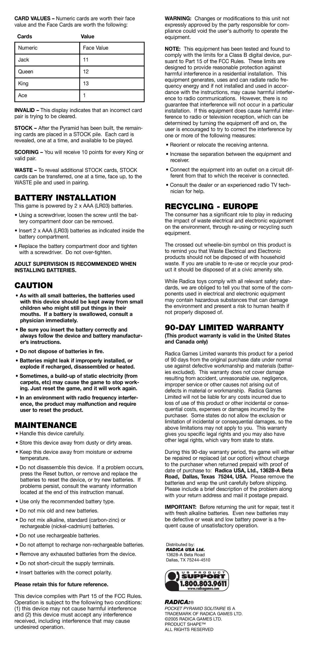 Radica Games i6006 instruction manual Battery Installation, Maintenance, Recycling Europe, DAY Limited Warranty 