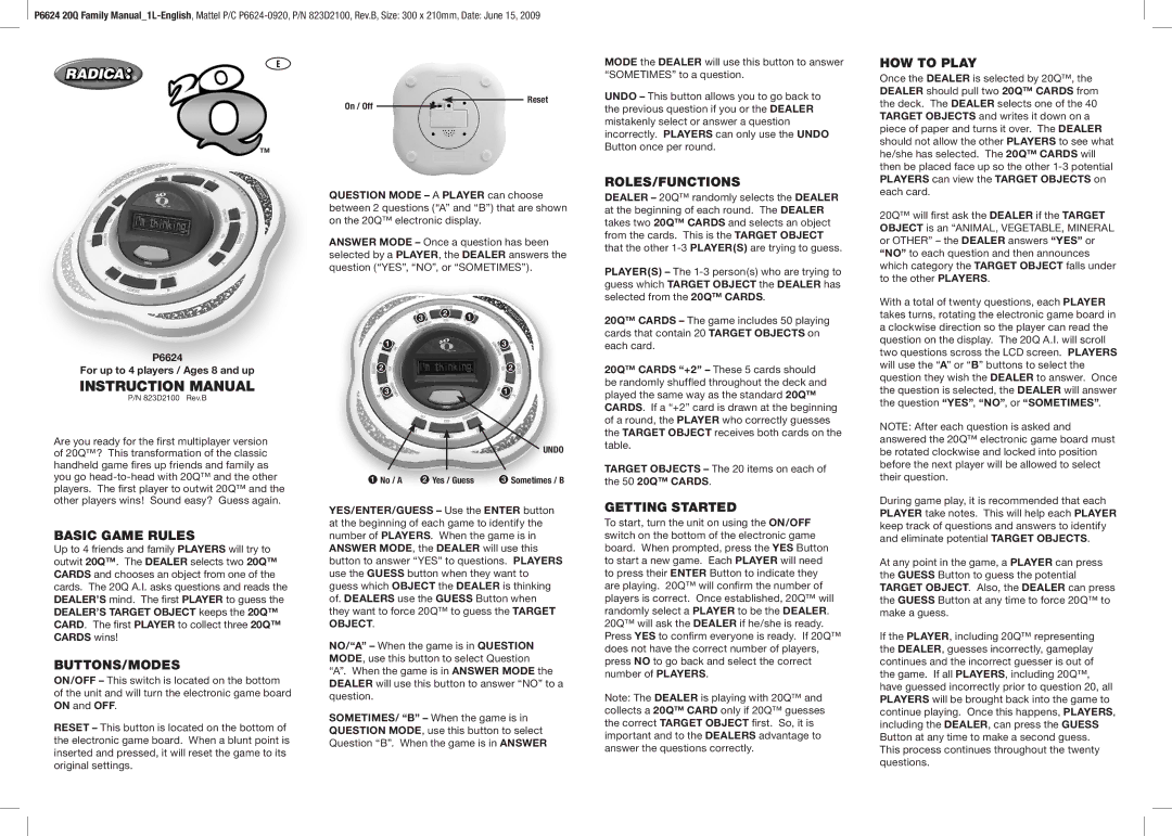 Radica Games P6624 instruction manual Roles/Functions, HOW to Play, Basic Game Rules, Buttons/Modes, Getting Started 