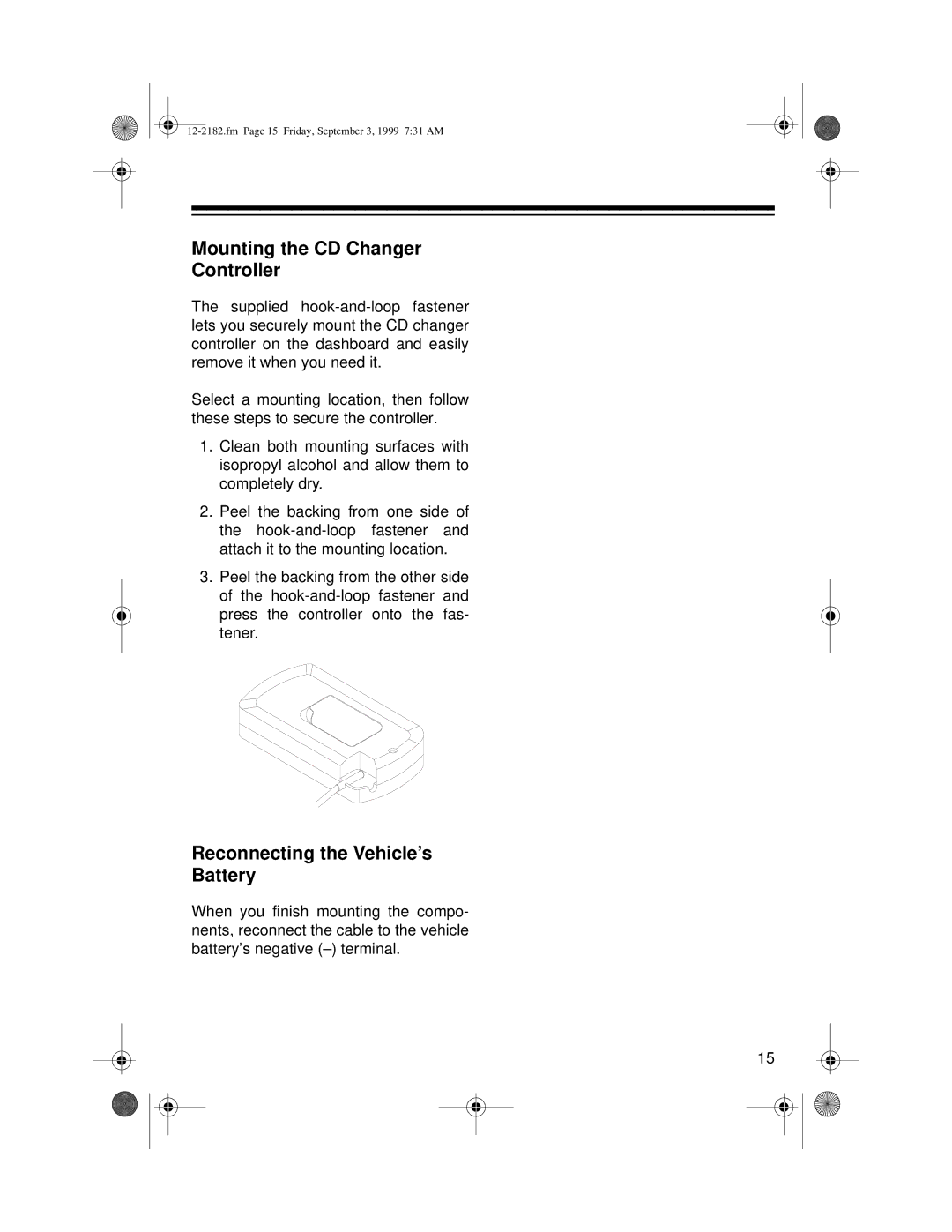 Radio Shack 10 Disc CD Changer owner manual Mounting the CD Changer Controller, Reconnecting the Vehicle’s Battery 