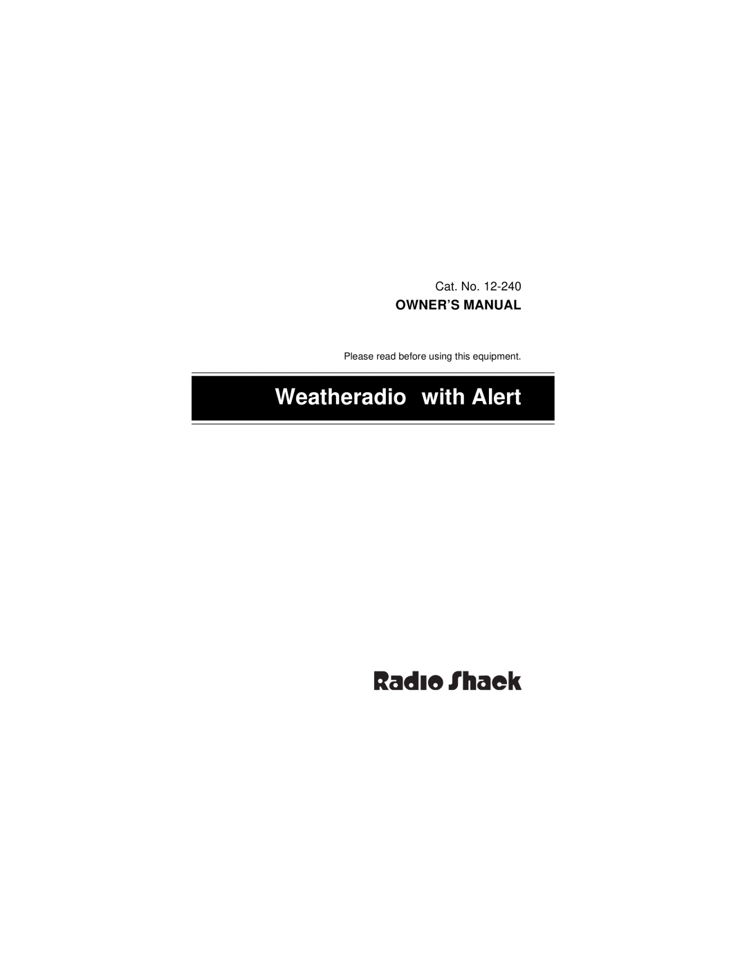 Radio Shack 12-240 owner manual Weatheradioâ with Alert 