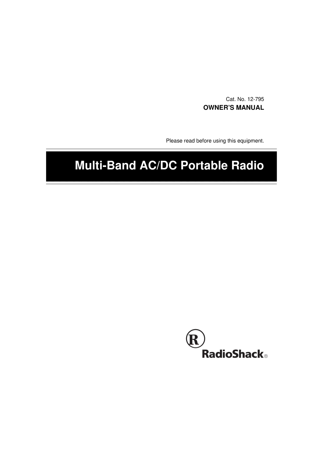 Radio Shack 12-795 owner manual Multi-Band AC/DC Portable Radio 