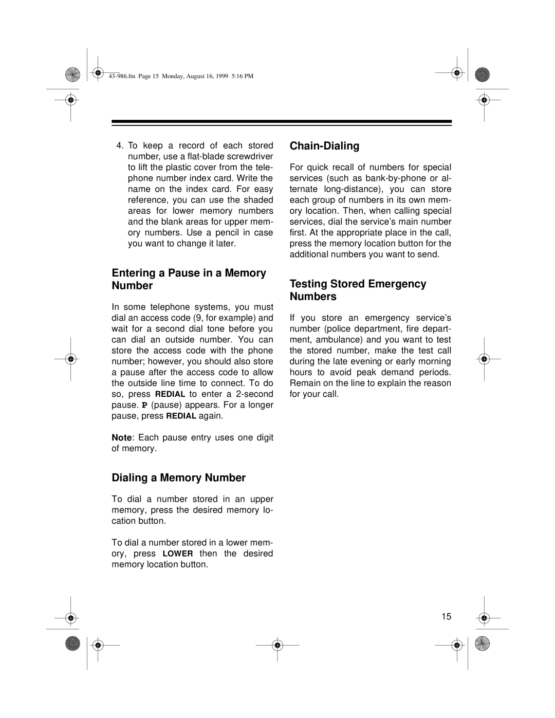 Radio Shack 1250 owner manual Chain-Dialing, Entering a Pause in a Memory Number, Dialing a Memory Number 