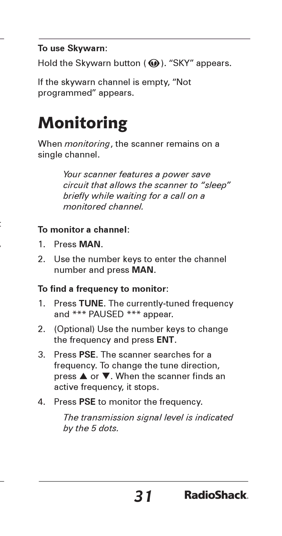 Radio Shack 20-164 manual Monitoring, To use Skywarn, To monitor a channel, To find a frequency to monitor 