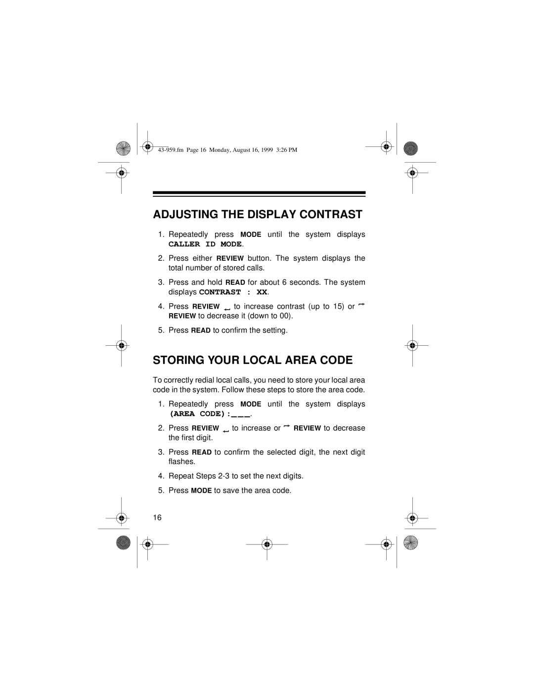 Radio Shack 350 owner manual Adjusting the Display Contrast, Storing Your Local Area Code 