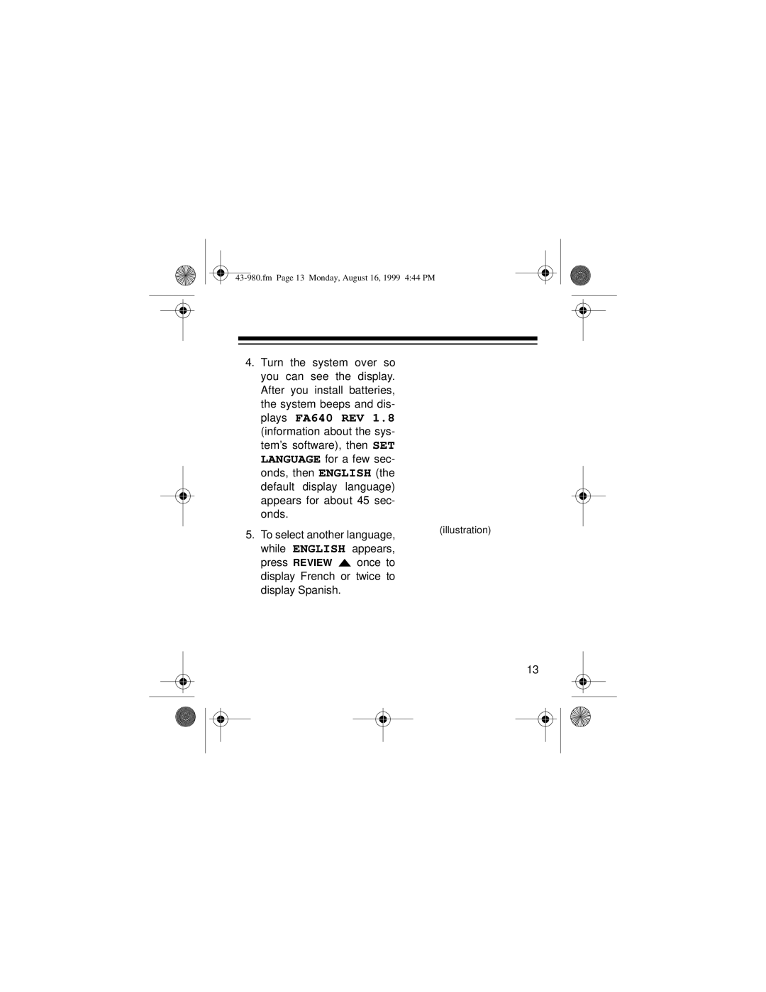 Radio Shack 360 owner manual To select another language, while English appears 