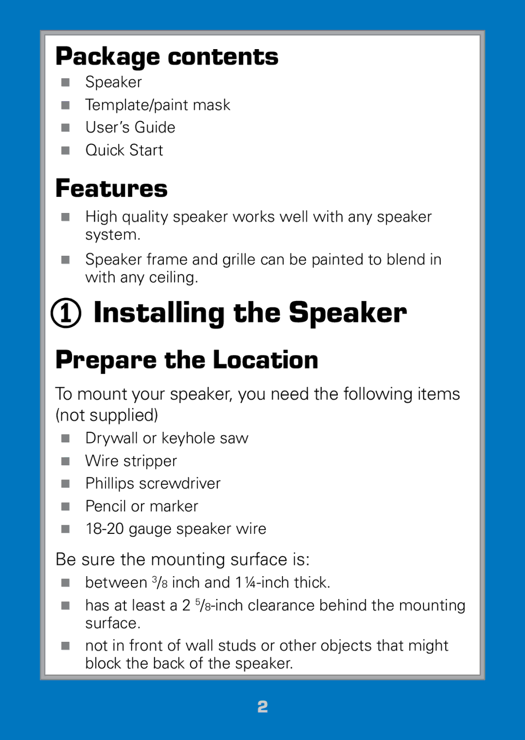 Radio Shack 40-289 manual Installing the Speaker, Package contents, Features, Prepare the Location 