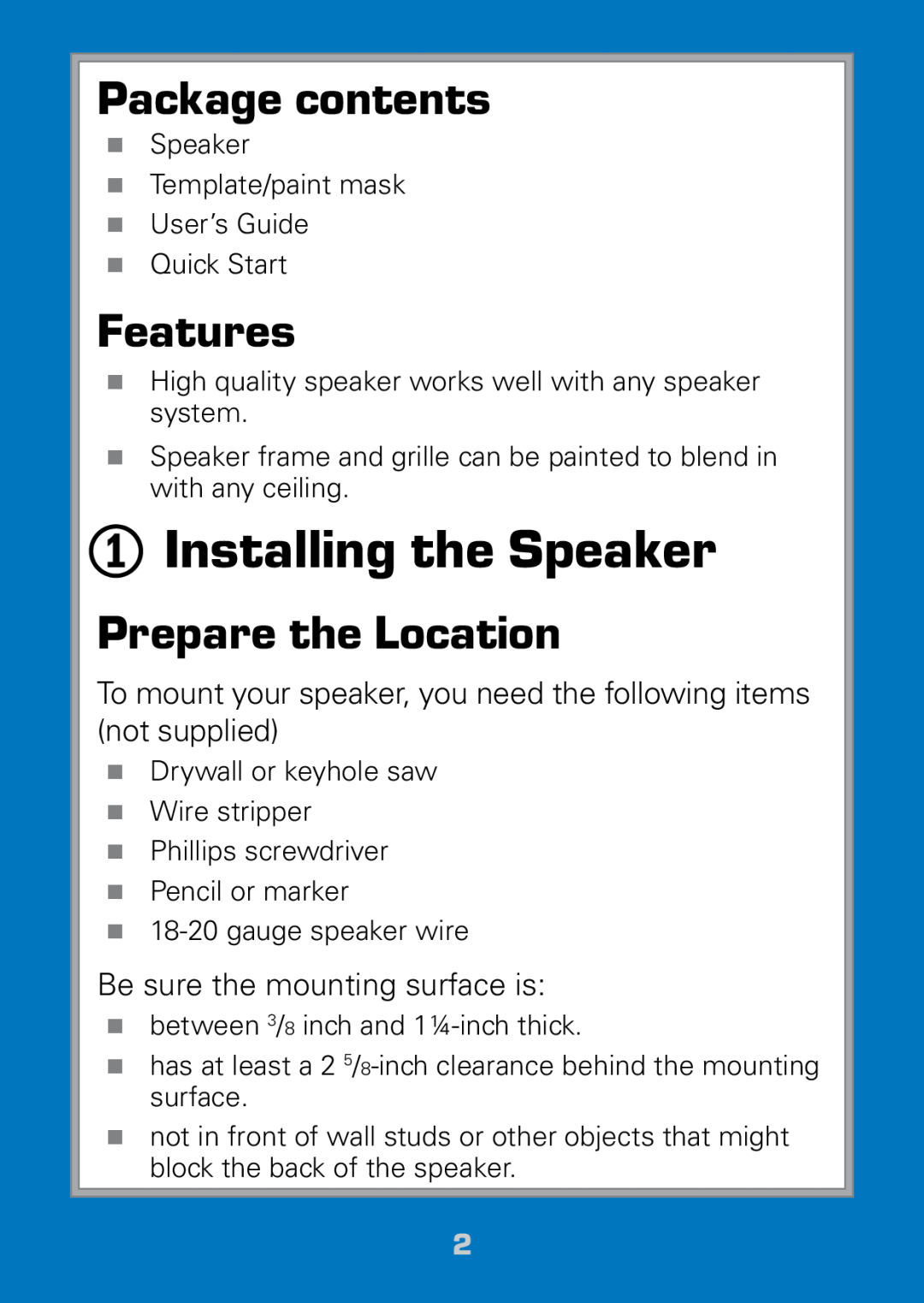 Radio Shack 40-289 manual 1Installing the Speaker, Package contents, Features, Prepare the Location 