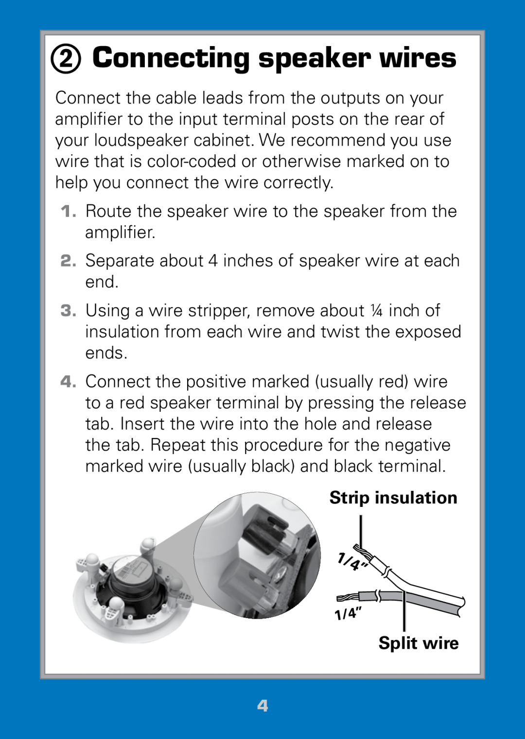 Radio Shack 40-289 manual 2Connecting speaker wires, 1/4’’, Strip insulation, Split wire 