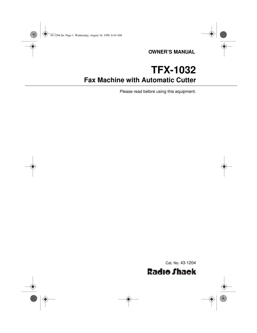 Radio Shack 43-1204 owner manual Fax Machine with Automatic Cutter, TFX-1032, fm Page 1 Wednesday, August 18, 1999 845 AM 