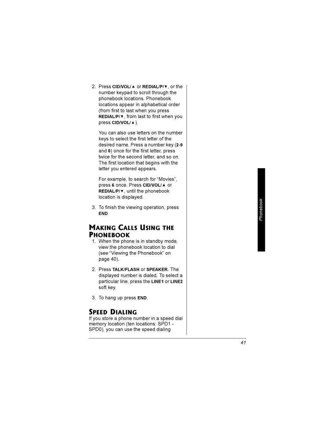 Radio Shack 43-3704 owner manual Making Calls Using the Phonebook, Speed Dialing, To finish the viewing operation, press 