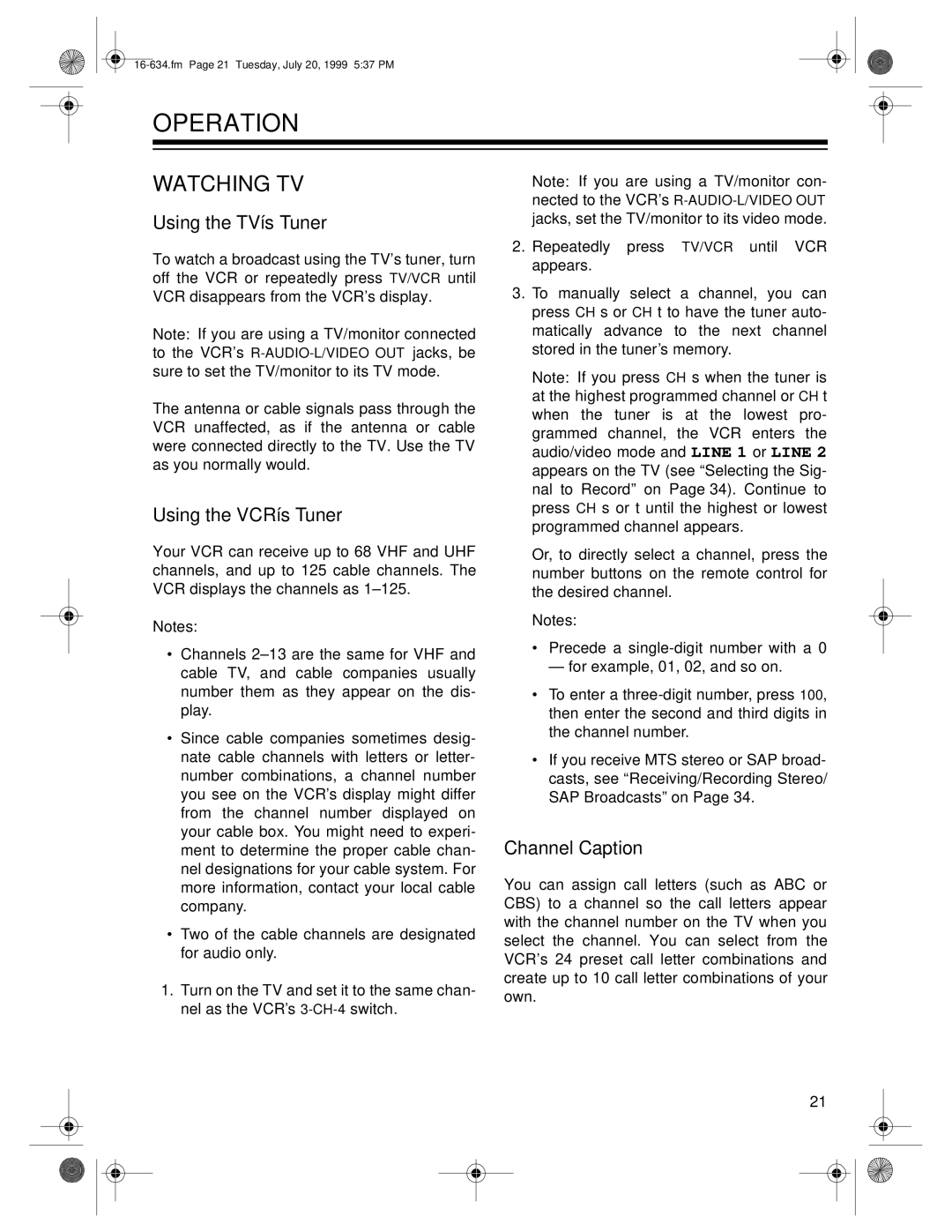 Radio Shack 64, 65 owner manual Operation, Watching TV, Using the TV’s Tuner, Using the VCR’s Tuner, Channel Caption 