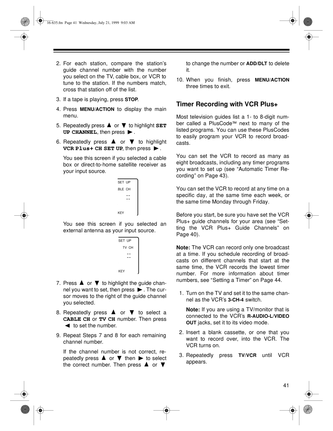Radio Shack 66 owner manual Timer Recording with VCR Plus+, VCR Plus+ CH SET UP, then press 