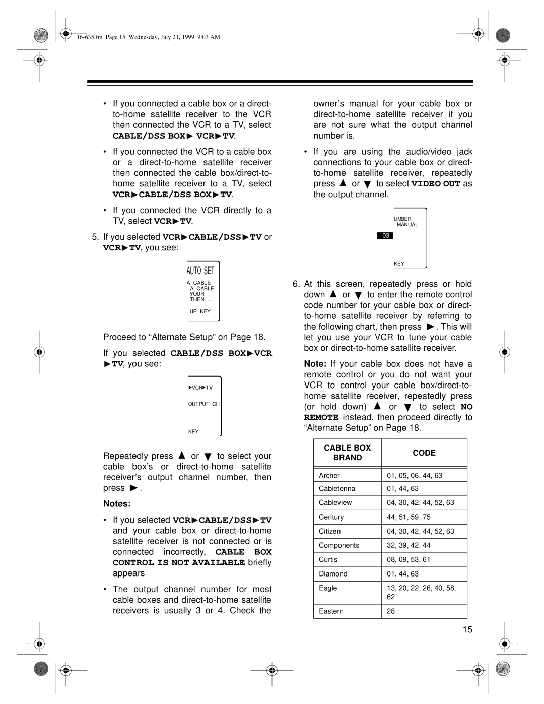 Radio Shack 66 owner manual If you selected VCR CABLE/DSS TV or VCR TV, you see, If you selected CABLE/DSS BOX VCR 