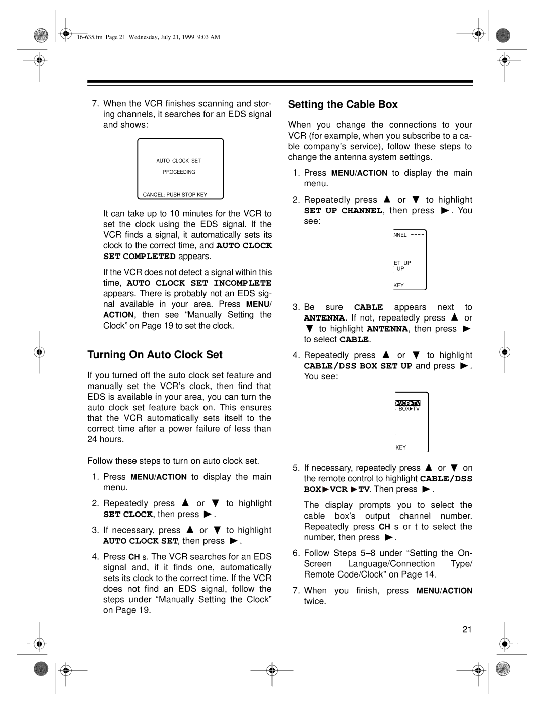 Radio Shack 66 owner manual Turning On Auto Clock Set, Setting the Cable Box, CABLE/DSS BOX SET UP and press . You see 