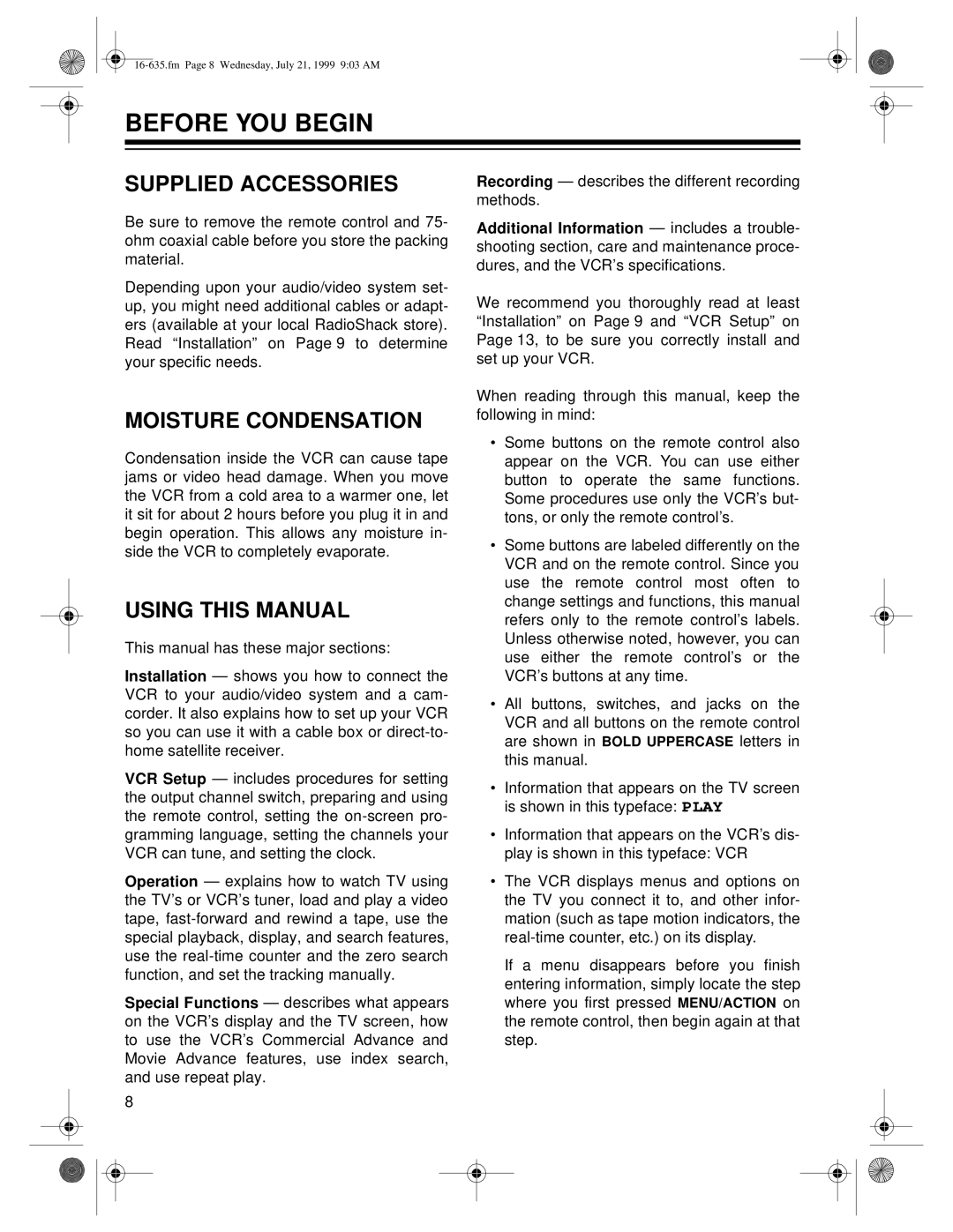 Radio Shack 66 owner manual Before YOU Begin, Supplied Accessories, Moisture Condensation, Using this Manual 