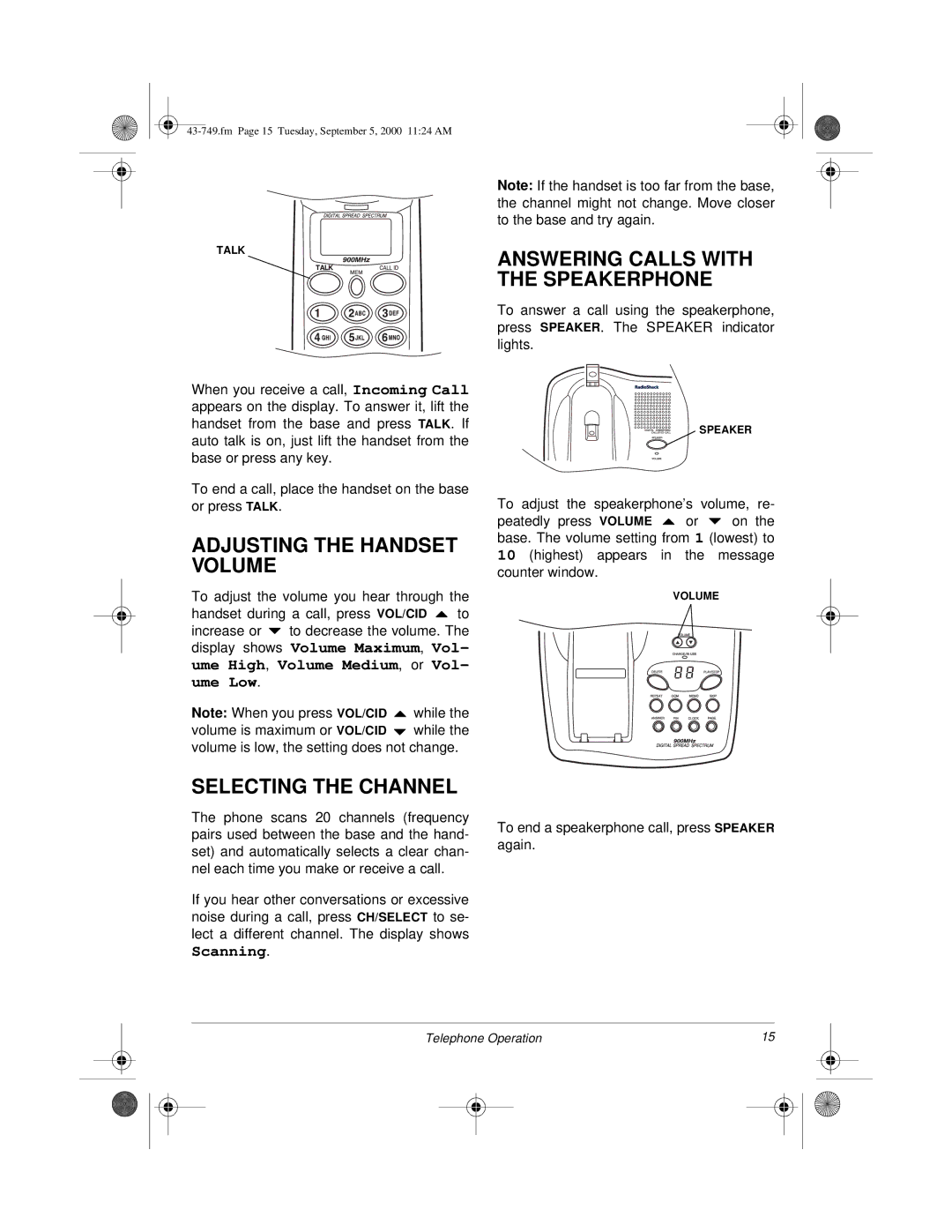 Radio Shack 900 MHz owner manual Adjusting the Handset Volume, Answering Calls with the Speakerphone, Selecting the Channel 