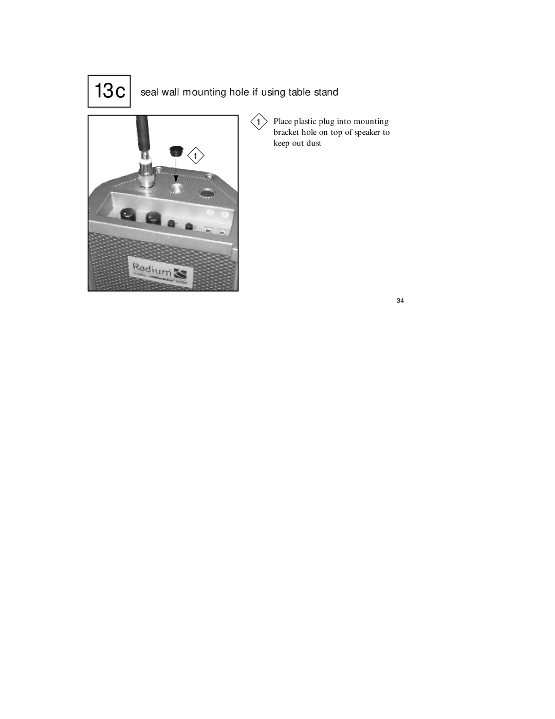 Radio Shack 920SR manual 13c, Seal wall mounting hole if using table stand 