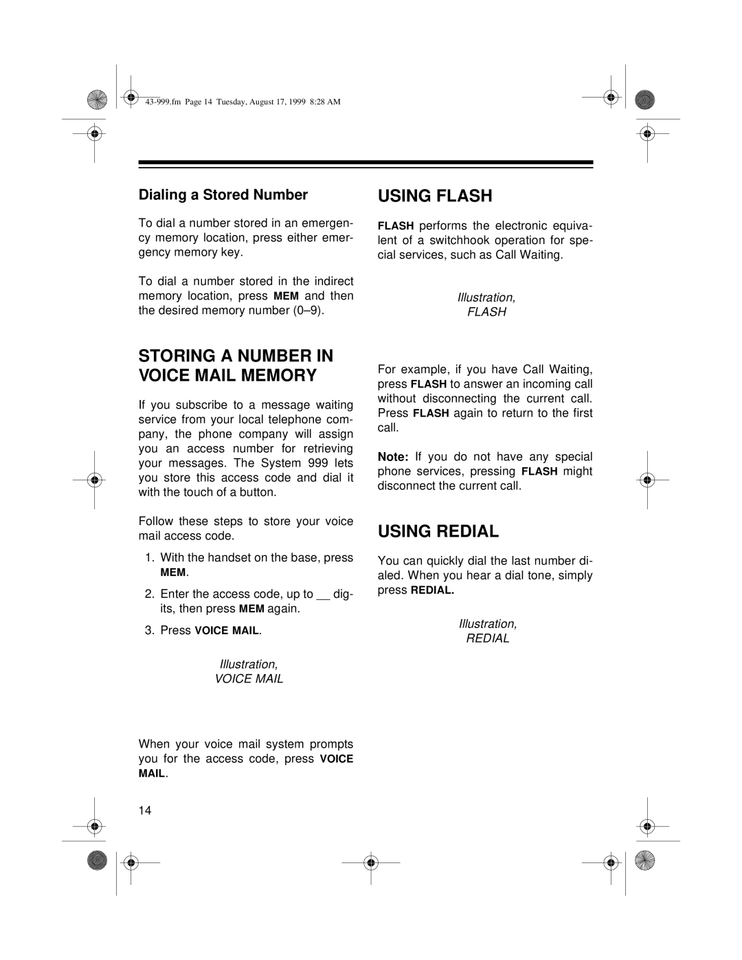 Radio Shack 999 owner manual Storing a Number in Voice Mail Memory, Using Flash, Using Redial, Dialing a Stored Number 