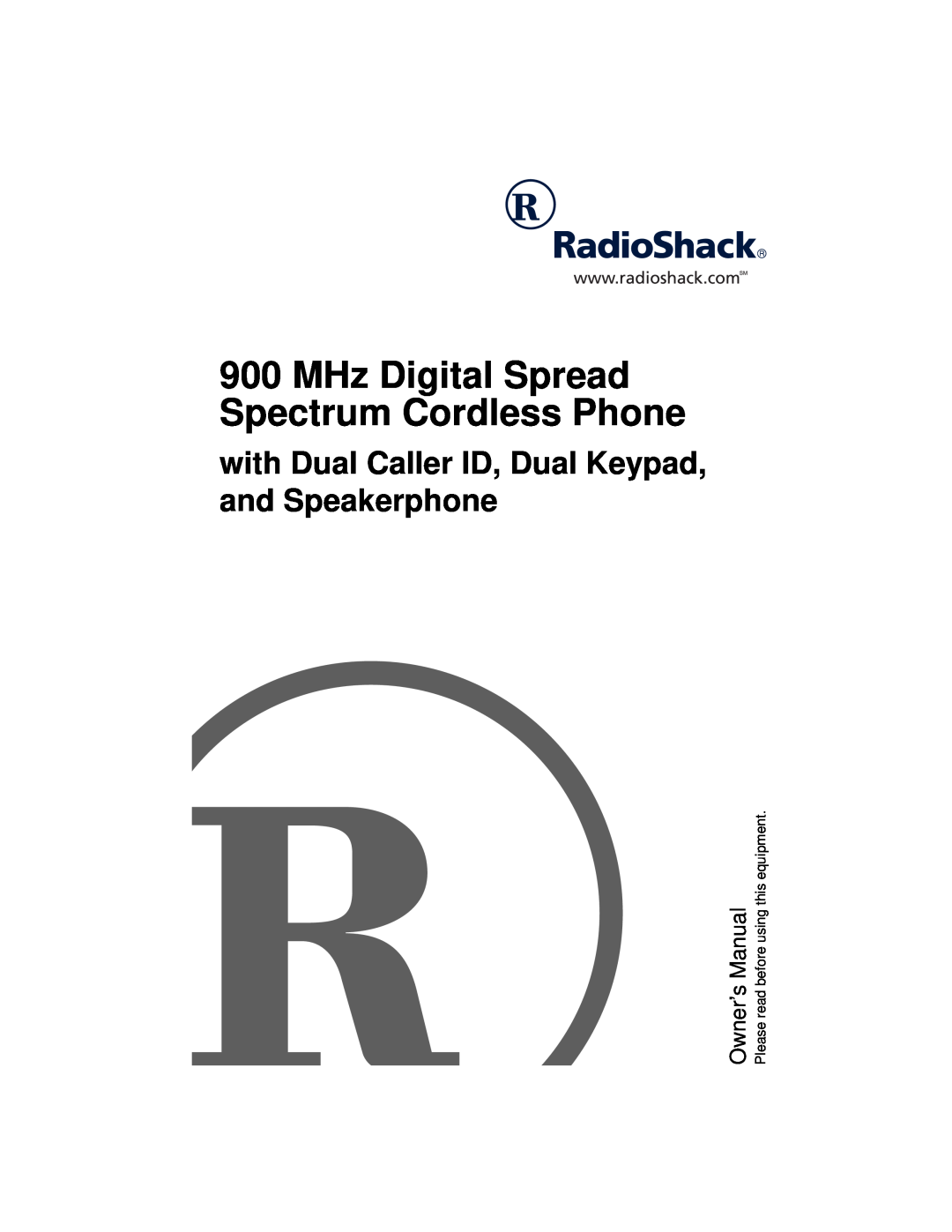 Radio Shack Dual Keypad, and Speakerphone owner manual MHz Digital Spread Spectrum Cordless Phone, Owner’s Manual 
