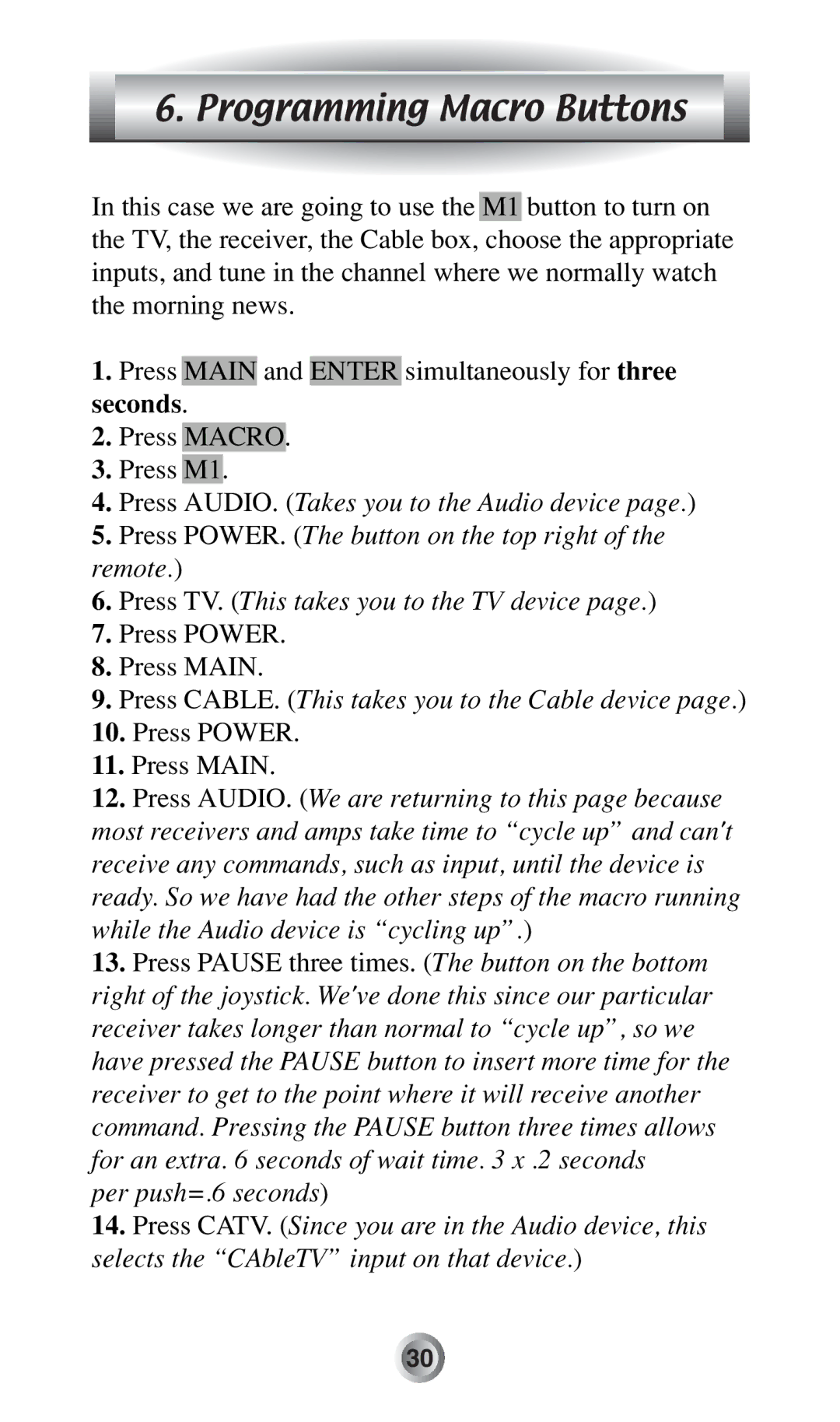 Radio Shack MX-500TM manual Press CABLE. This takes you to the Cable device 