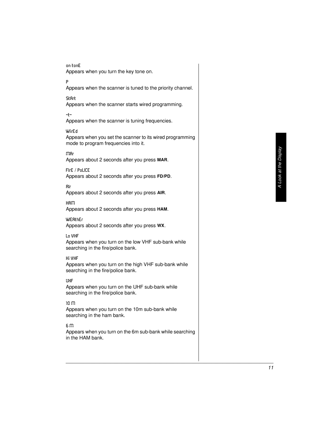 Radio Shack PRO-2018 Appears when the scanner starts wired programming, Appears when the scanner is tuning frequencies 