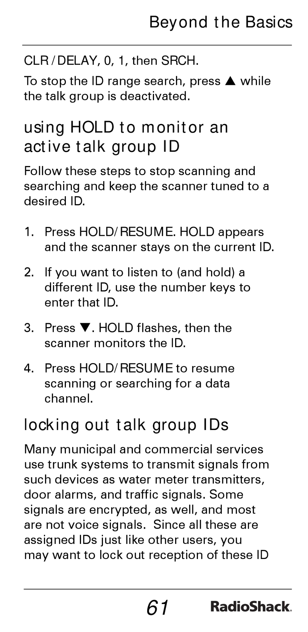 Radio Shack PRO-528 Using Hold to monitor an active talk group ID, Locking out talk group IDs, CLR /DELAY, 0, 1, then Srch 