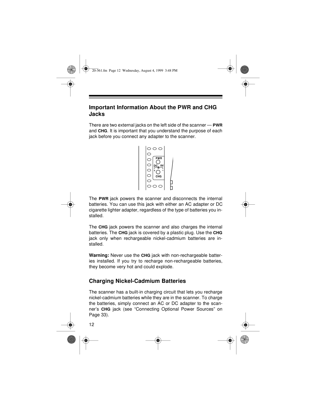 Radio Shack PRO-63 owner manual Important Information About the PWR and CHG Jacks, Charging Nickel-Cadmium Batteries 