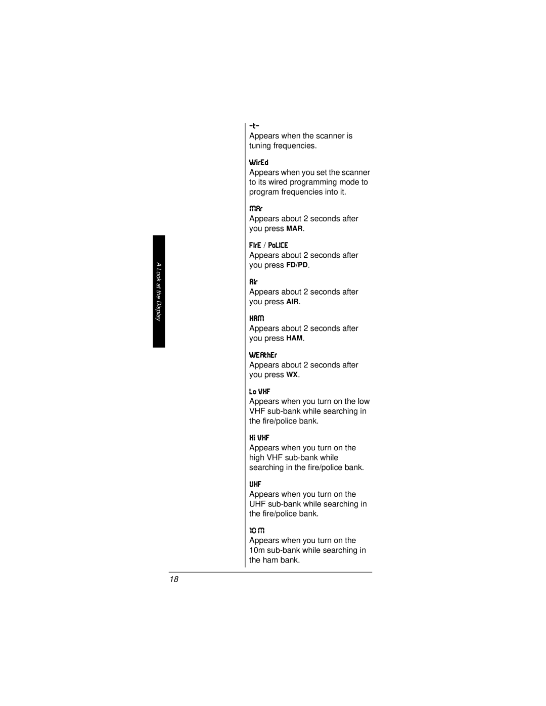 Radio Shack PRO-82 manual Appears when the scanner is tuning frequencies, Appears about 2 seconds after you press MAR 