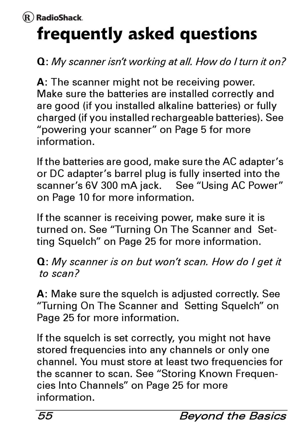 Radio Shack PRO-83 manual Frequently asked questions, My scanner isn’t working at all. How do I turn it on? 