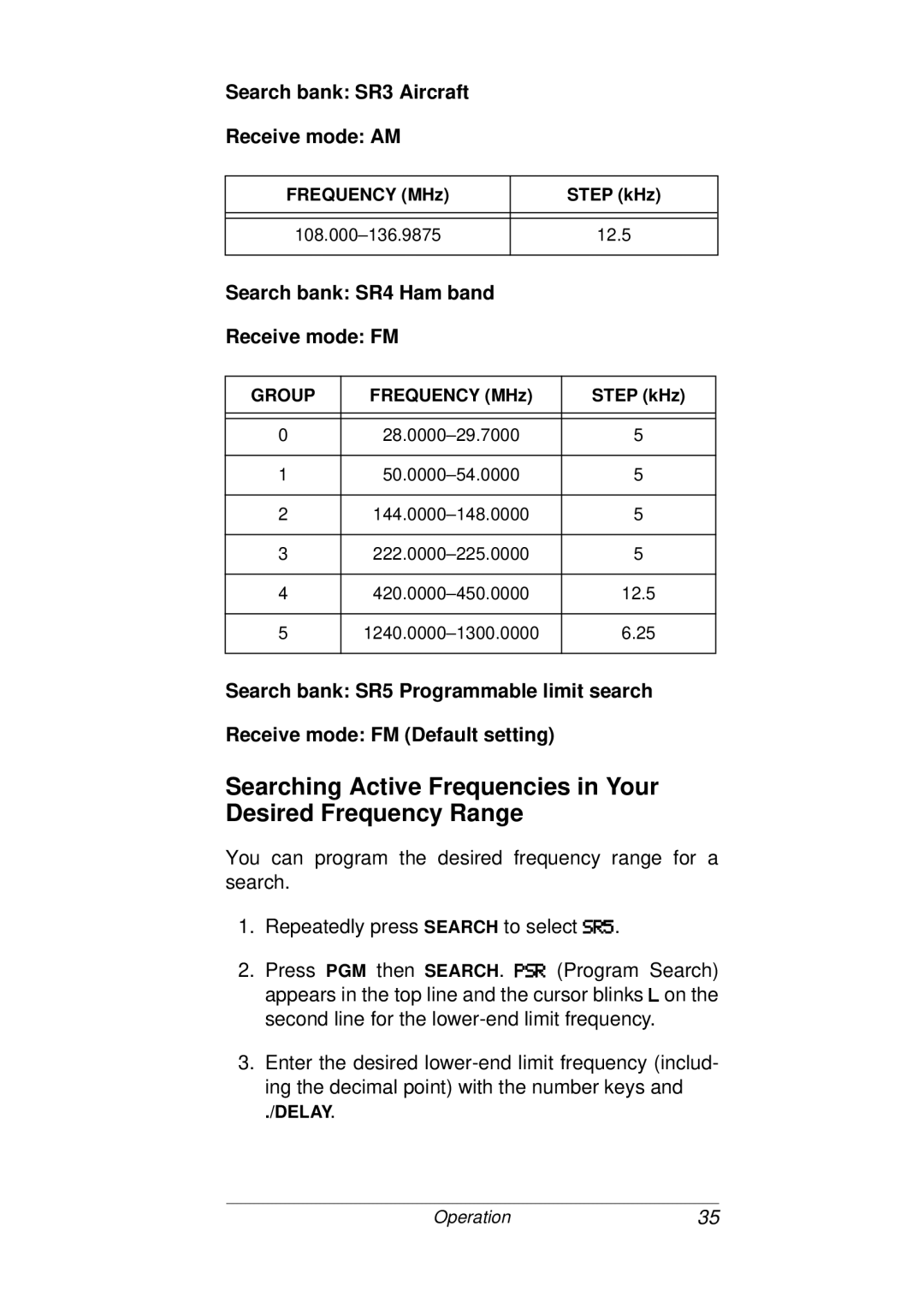 Radio Shack PRO-93 owner manual Search bank SR3 Aircraft Receive mode AM, Search bank SR4 Ham band Receive mode FM 