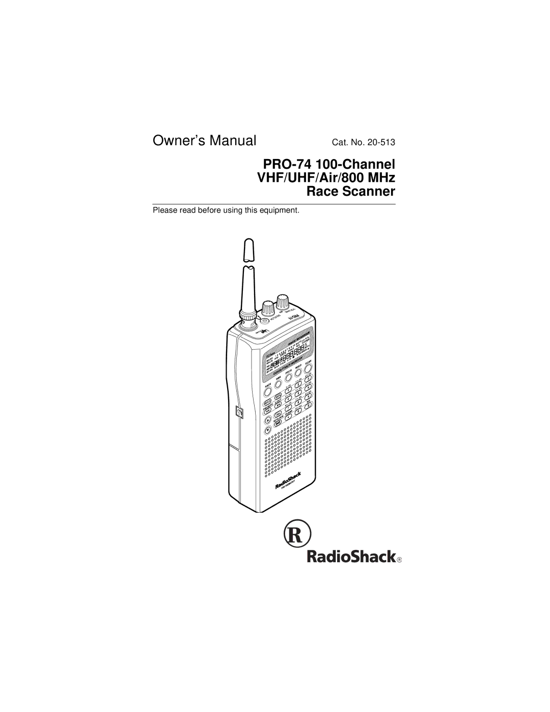 Radio Shack owner manual PRO-74 100-Channel VHF/UHF/Air/800 MHz Race Scanner 