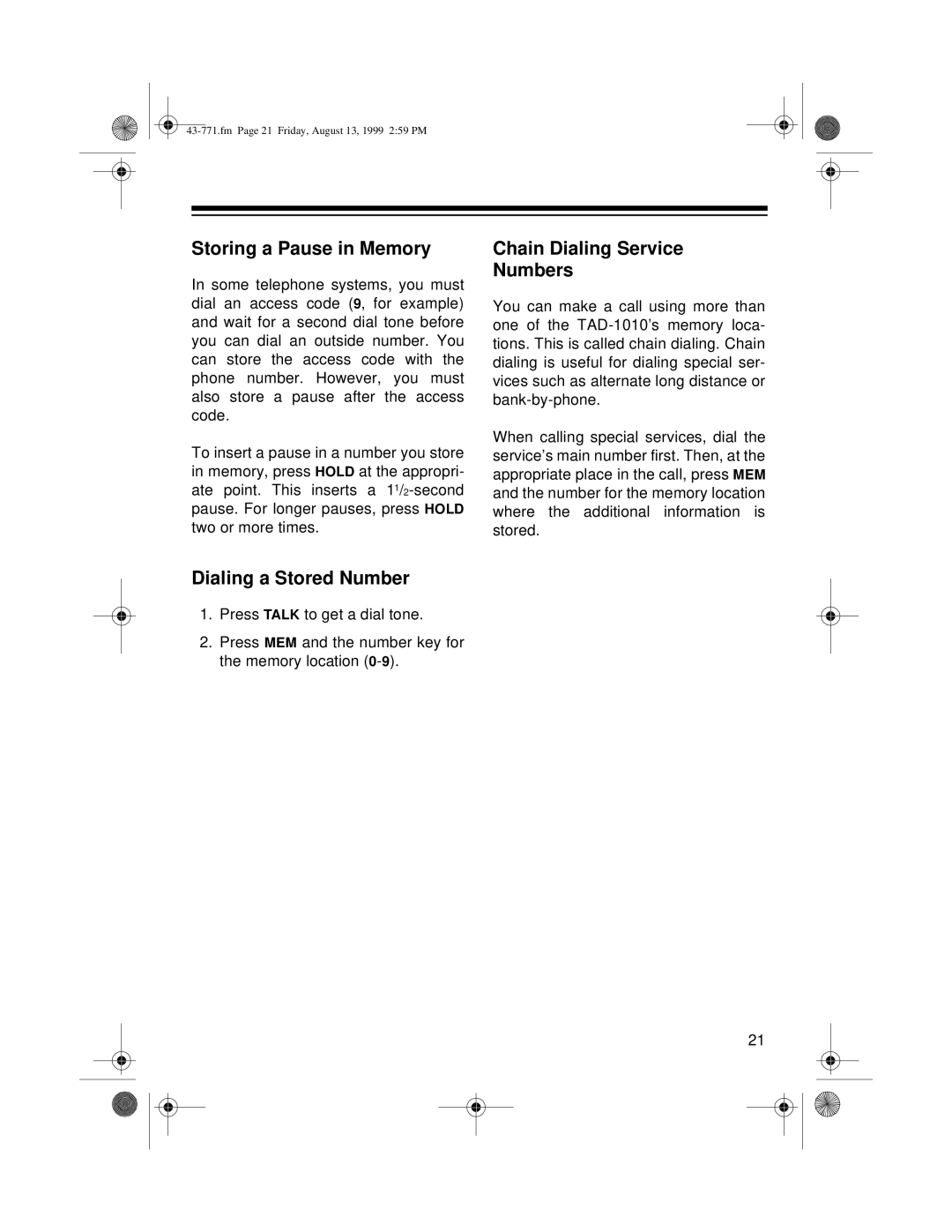 Radio Shack TAD-1010 owner manual Storing a Pause in Memory, Dialing a Stored Number, Chain Dialing Service Numbers 