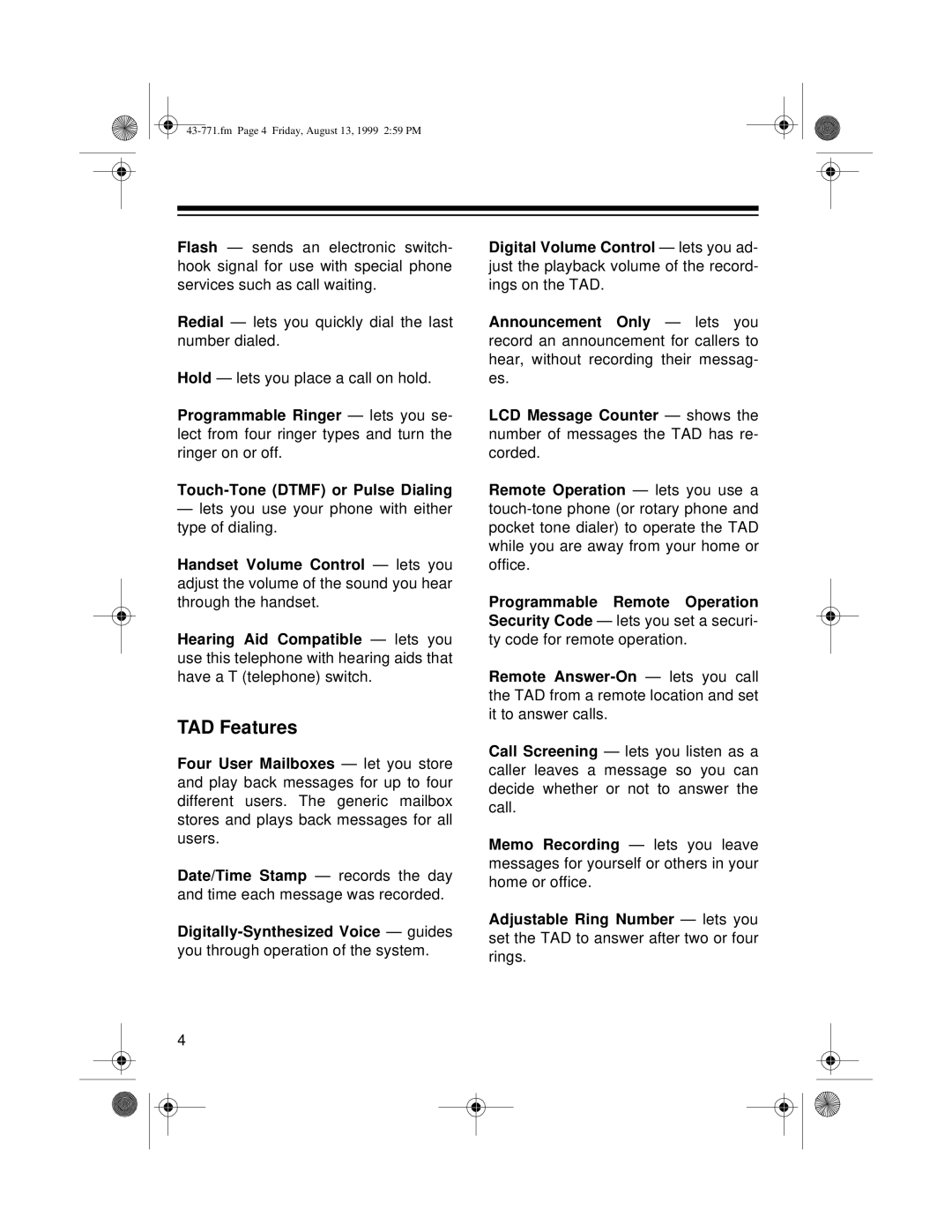 Radio Shack TAD-1010 owner manual TAD Features 