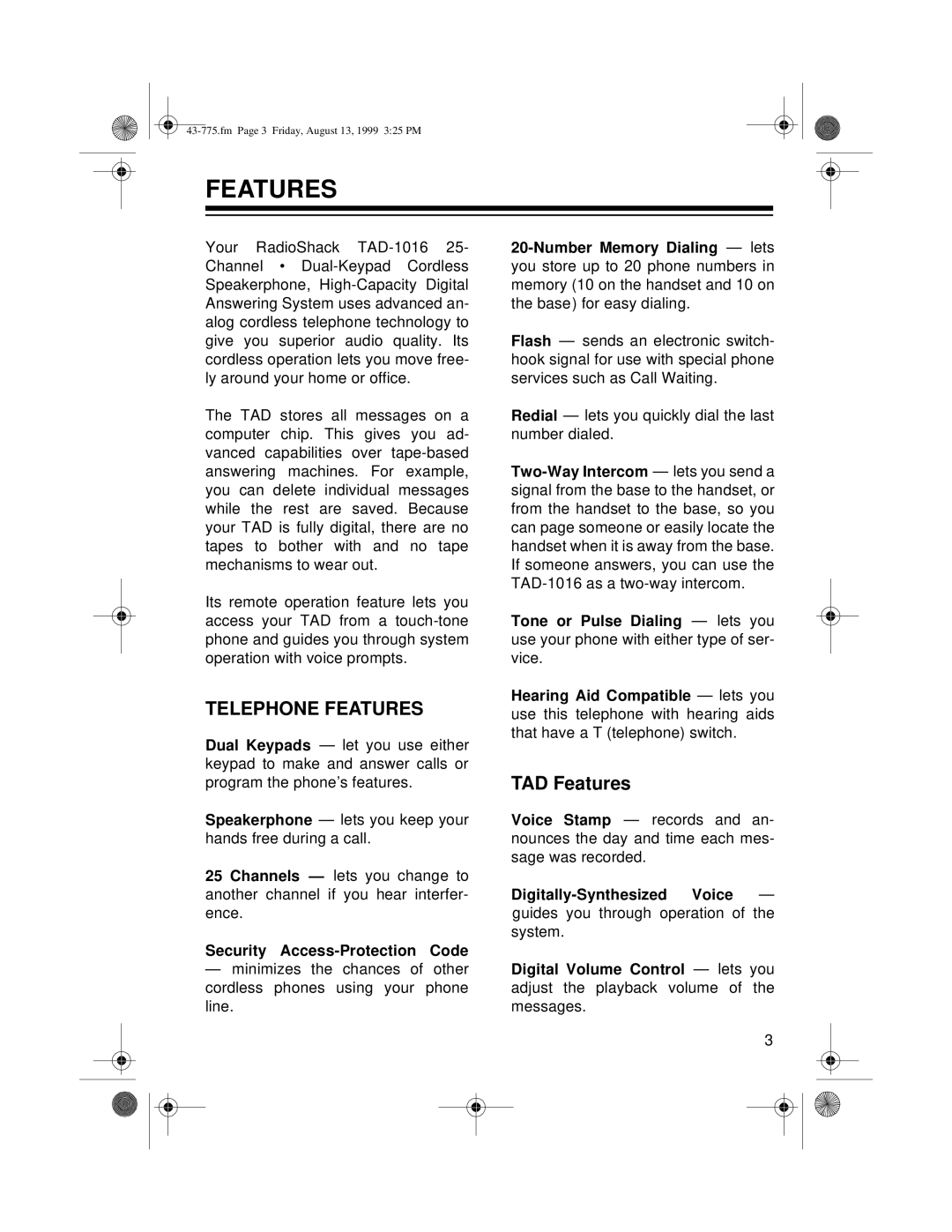 Radio Shack TAD-1016 owner manual TAD Features 