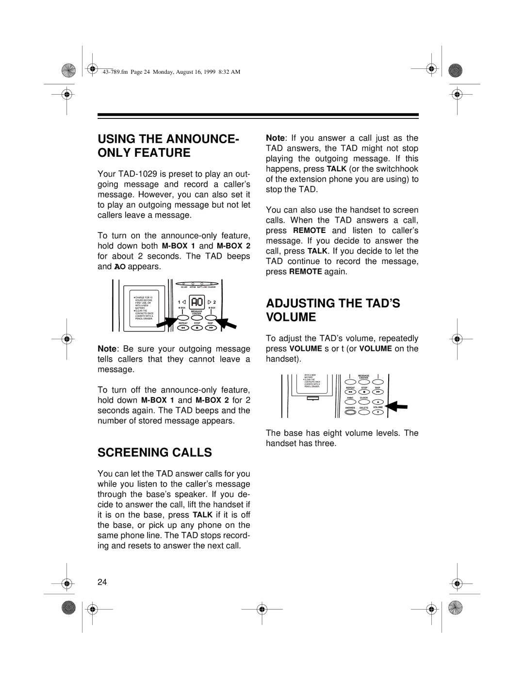 Radio Shack TAD-1029 owner manual Using the ANNOUNCE- only Feature, Screening Calls, Adjusting the TAD’S Volume 