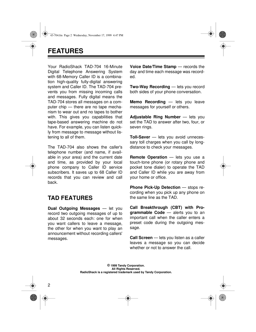 Radio Shack TAD-704 owner manual TAD Features 