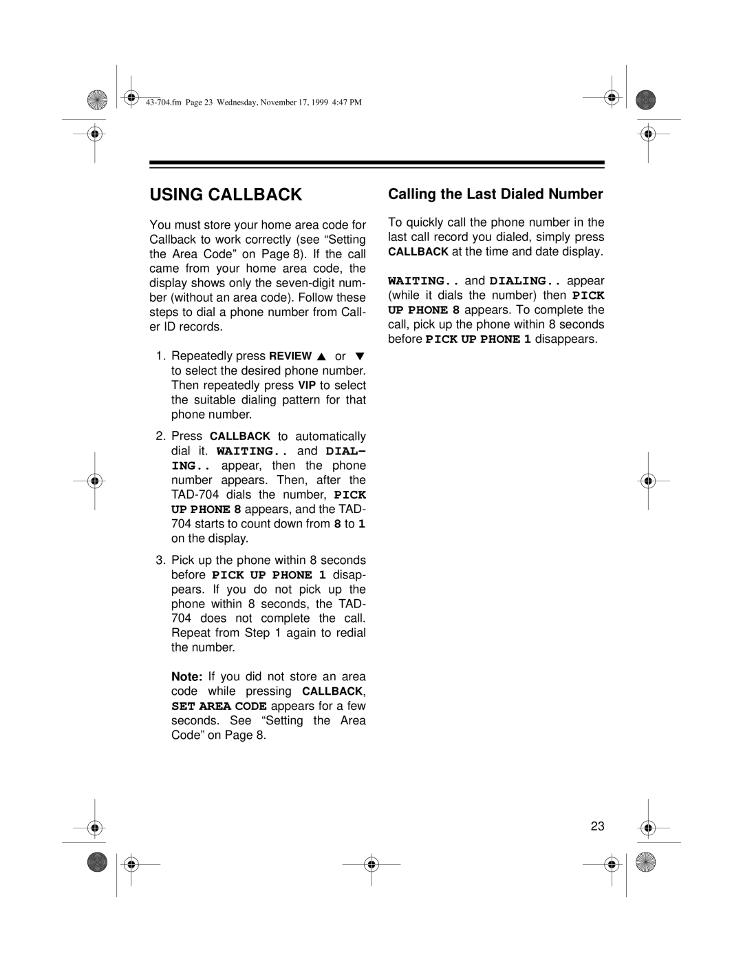 Radio Shack TAD-704 owner manual Using Callback, Calling the Last Dialed Number 