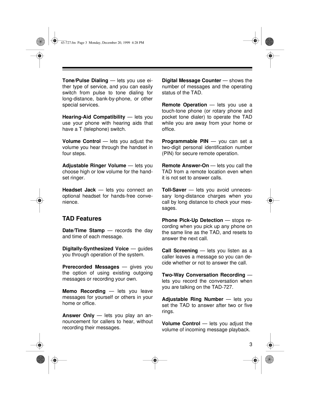 Radio Shack TAD-727 owner manual TAD Features 