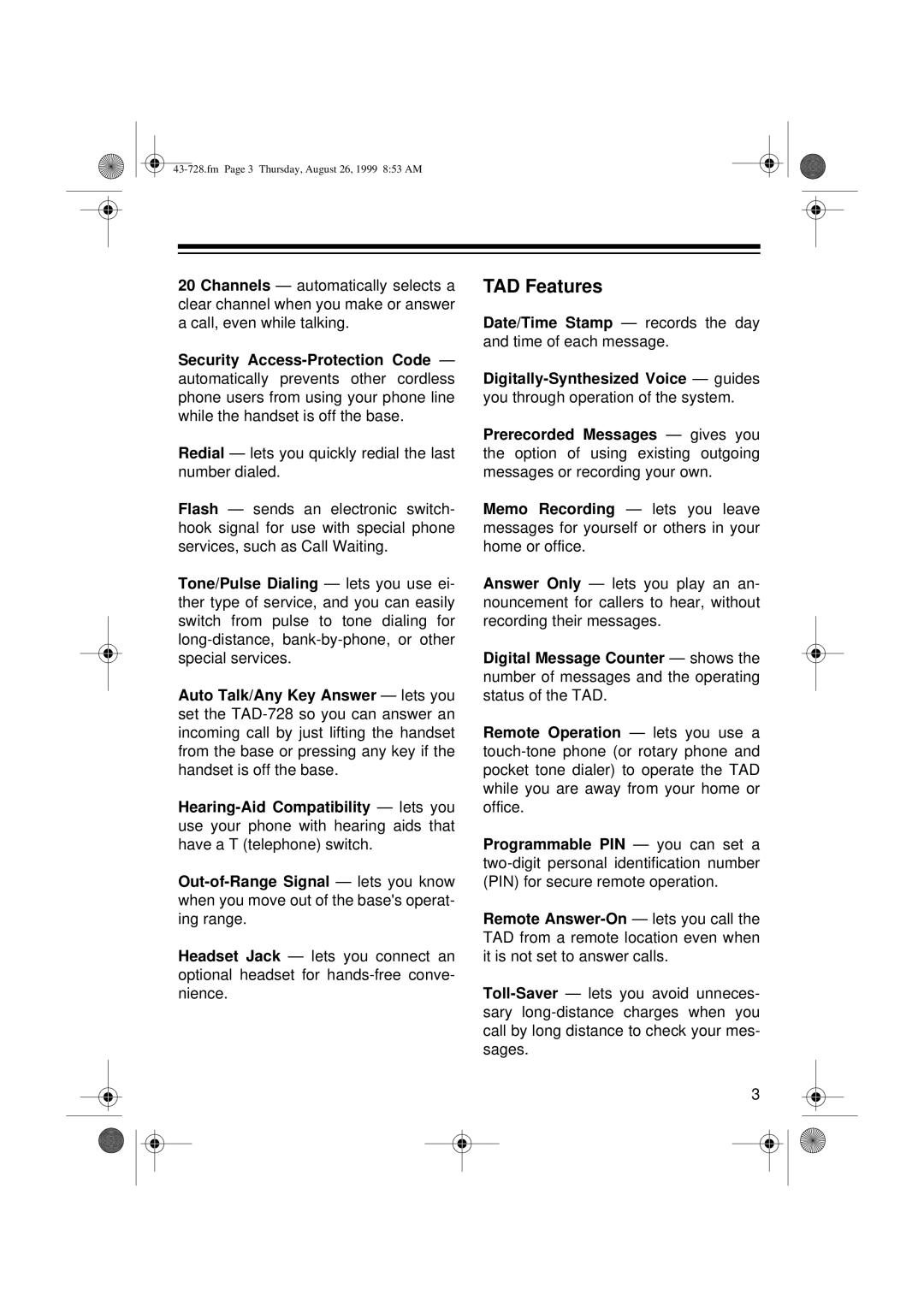 Radio Shack TAD-728 owner manual TAD Features 