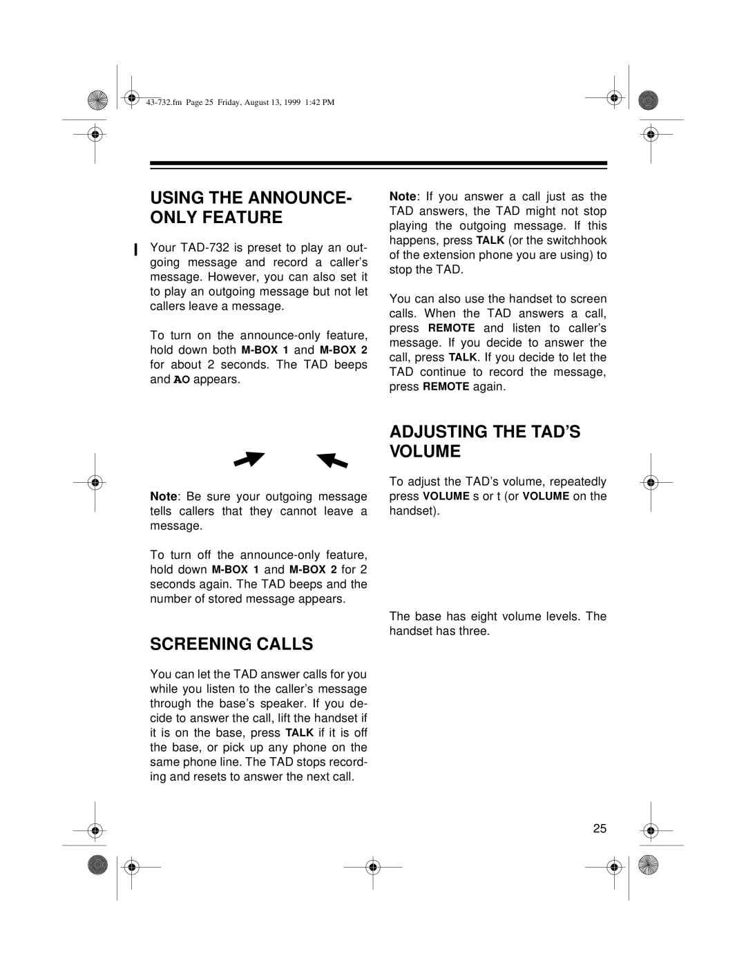 Radio Shack TAD-732 owner manual Using the ANNOUNCE- only Feature, Screening Calls, Adjusting the TAD’S Volume 