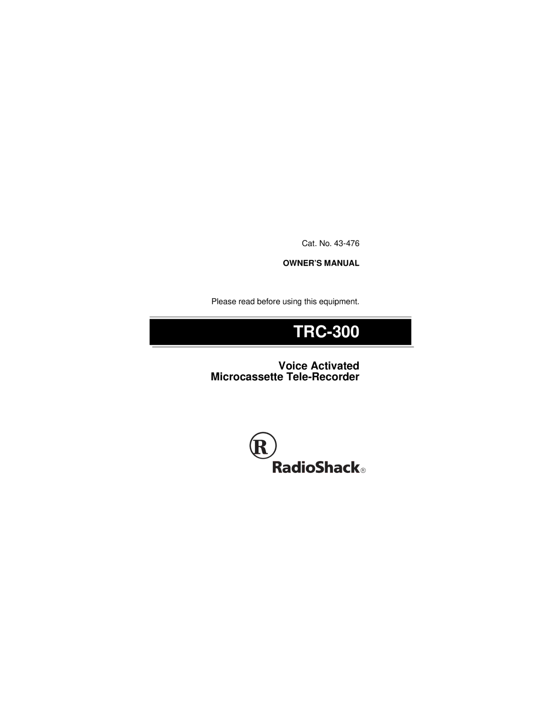 Radio Shack 43-476 owner manual TRC-300 