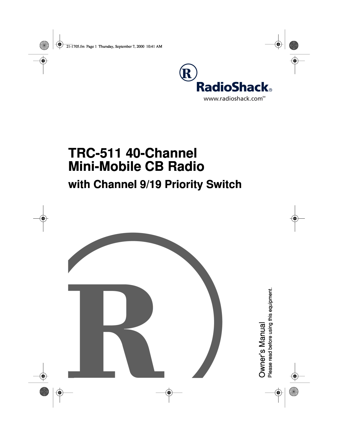 Radio Shack owner manual TRC-511 40-Channel Mini-MobileCB Radio, with Channel 9/19 Priority Switch 