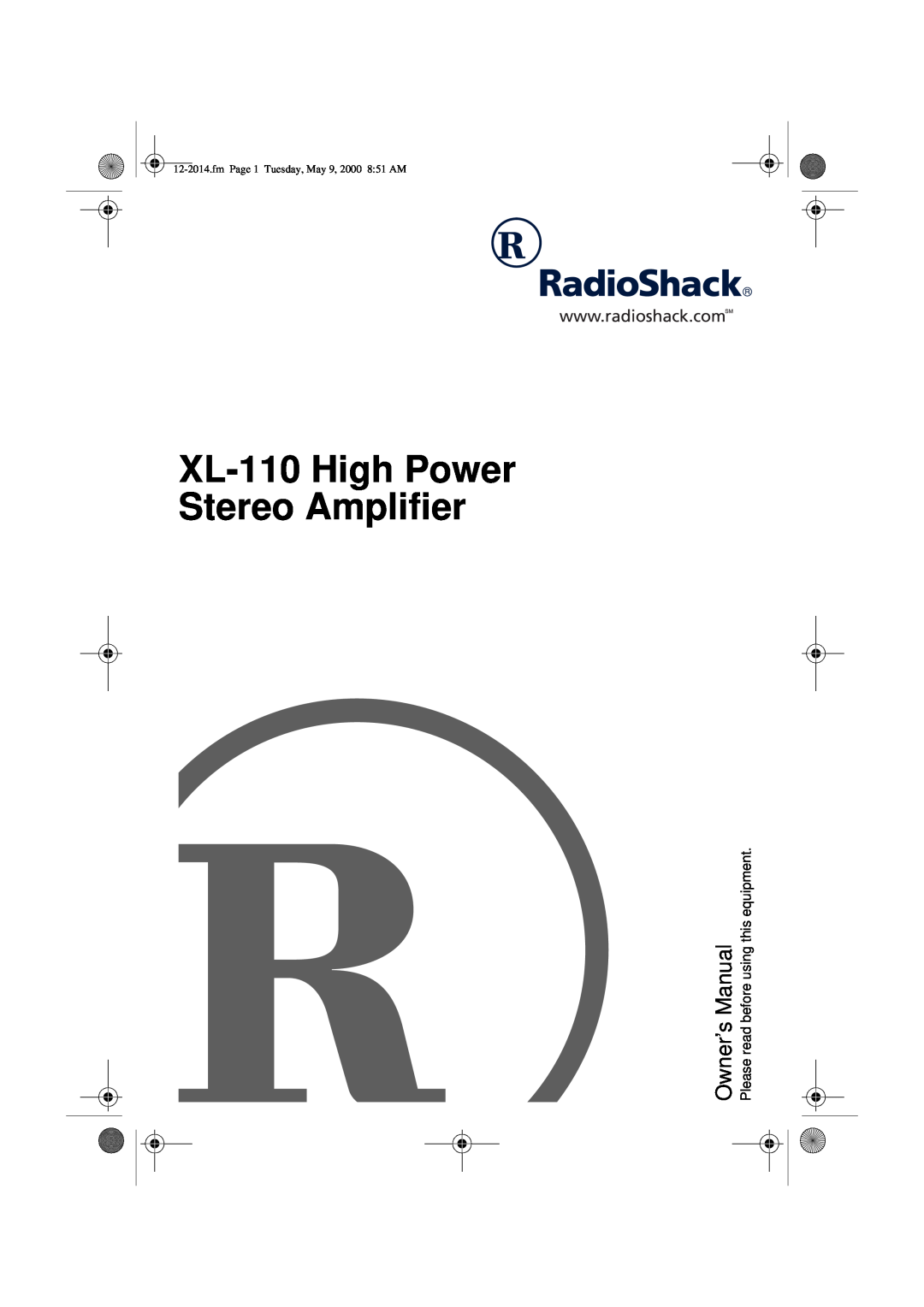 Radio Shack owner manual XL-110High Power Stereo Amplifier, fmPage 1 Tuesday, May 9, 2000 8 51 AM 