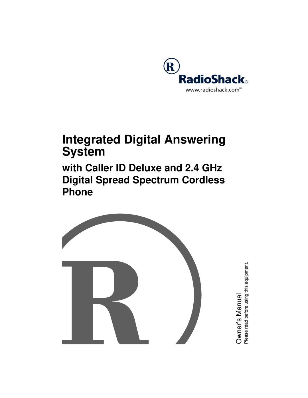 Radio Shack Digital Answering System with Caller ID Deluxe and 2.4 GHz Digital Spread Spectrum Cordless Phone owner manual 