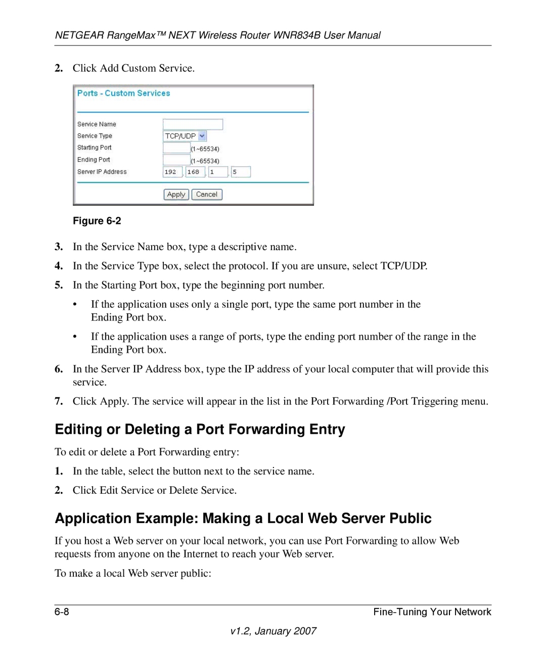 RadioLAN WNR834B Editing or Deleting a Port Forwarding Entry, Application Example Making a Local Web Server Public 